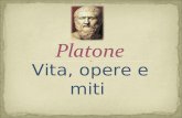 Vita, opere e miti. Platone nacque ad Atene nel 428 a.C. da genitori aristocratici. Nel 409 a.C. partecipò a tre spedizioni militari nella guerra del.