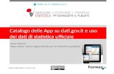 Catalogo delle App su dati.gov.it e uso dei dati di statistica ufficiale Area Visioni Open data: nuove opportunità per la statistica pubblica Sergio Agostinelli.
