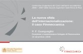 Cerimonia di apertura dei Corsi dellanno accademico 2006 – 2007 della Scuola Superiore SantAnna di Pisa La nuova sfida dellinternazionalizzazione: il caso.