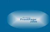 Microsoft ® 2000. Avviare FrontPage Barra dei menu Barra degli strumenti Standard Barra delle Visualizzazioni di FormattazionePremessa FrontPage consente.