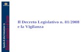 Il Decreto Legislativo n. 81/2008 e la Vigilanza.