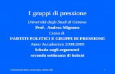 Cotta-della Porta-Morlino, Scienza politica, Il Mulino, 20011 I gruppi di pressione Università degli Studi di Genova Prof. Andrea Mignone Corso di PARTITI.