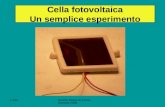 L.FaèScuola Estiva di Fisica Genova 2006 Cella fotovoltaica Un semplice esperimento.