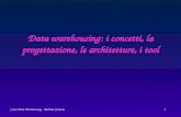 1 Corso Data Warehousing - Barbara Catania Data warehousing: i concetti, la progettazione, le architetture, i tool.