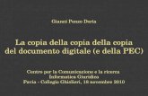 Gianni Penzo Doria La copia della copia della copia del documento digitale (e della PEC) Centro per la Comunicazione e la ricerca Informatica Giuridica.