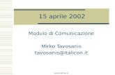 Www.italicon.it 15 aprile 2002 Modulo di Comunicazione Mirko Tavosanis tavosanis@italicon.it.
