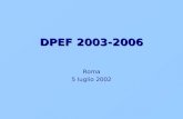 DPEF 2003-2006 Roma 5 luglio 2002. QUADRO MACROECONOMICO INTERNAZIONALE.