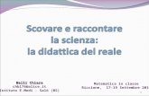 1 Matematica in classe Riccione, 17-19 Settembre 2010 Belli Chiara chbl76@alice.it Istituto E.Medi - Salò (BS)