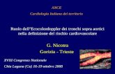 Ruolo dellEcocolordoppler dei tronchi sopra aortici nella definizione del rischio cardiovascolare G. Nicotra Gorizia - Trieste ANCE Cardiologia Italiana.