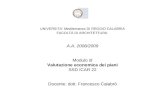 UNIVERSITA Mediterranea DI REGGIO CALABRIA FACOLTÀ DI ARCHITETTURA A.A. 2008/2009 Modulo di Valutazione economica dei piani SSD ICAR 22 Docente: dott.