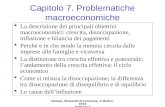 Sloman, Elementi di economia, Il Mulino, 2010 Capitolo 7 Capitolo 7. Problematiche macroeconomiche La descrizione dei principali obiettivi macroeconomici: