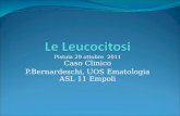 Pistoia 29 ottobre 2011 Caso Clinico P.Bernardeschi, UOS Ematologia ASL 11 Empoli.