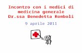 Incontro con i medici di medicina generale Dr.ssa Benedetta Romboli 9 aprile 2011.