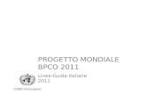 PROGETTO MONDIALE BPCO 2011 Linee-Guida Italiane 2011 GARD Participant.