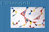 Il triangolo, come si evince dal nome, è un poligono formato da tre vertici, tre angoli, e tre lati. Esso rappresenta la figura più semplice in assoluto,