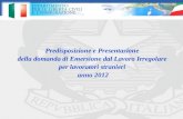 Predisposizione e Presentazione della domanda di Emersione dal Lavoro Irregolare per lavoratori stranieri anno 2012.