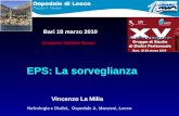 EPS: La sorveglianza Vincenzo La Milia Nefrologia e Dialisi, Ospedale A. Manzoni, Lecco Bari 18 marzo 2010 Simposio Satellite Baxter.