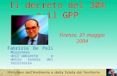 Il decreto del 30% e il GPP Fabrizio De Poli Ministero dellambiente e della tutela del territorio Firenze, 31 maggio 2004.