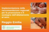 Implementazione delle raccomandazioni regionali per la promozione e il sostegno dellallattamento al seno Reggio Emilia.