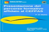 Presentazione del percorso formativo affidato al CEFPAS P. Di Mattia.
