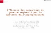 Efficacia dei meccanismi di governo regionali per la gestione dellappropriatezza a cura della Prof.ssa Sabina Nuti Laboratorio Management e Sanità Scuola.