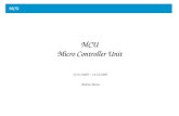 MCU MCU Micro Controller Unit 23/11/2005 – 14/12/2005 Andrea Aizza.