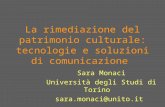 La rimediazione del patrimonio culturale: tecnologie e soluzioni di comunicazione Sara Monaci Università degli Studi di Torino sara.monaci@unito.it.