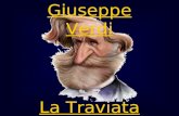La Traviata Giuseppe Verdi. 1.Oberto conte di San Bonifacio1839storicoVeneto, 1228 2.Il finto Stanislao o Un giorno di regno1840commediaPolonia, ? 3.Nabucco.