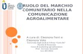 R UOLO DEL MARCHIO COMUNITARIO NELLA COMUNICAZIONE AGROALIMENTARE Università degli studi di Urbino Carlo Bo Facoltà di Economia Corso di marketing agroalimentare.