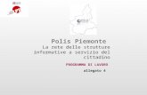Polis Piemonte La rete delle strutture informative a servizio del cittadino PROGRAMMA DI LAVORO allegato 4.