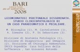 LEIOMIOMATOSI PERITONEALE DISSEMINATA. STUDIO CLINICOPATOLOGICO DI UN CASO PARADIGMATICO E PECULIARE. M. Bisceglia (1), M. Castelvetere (1), A. Simeone.
