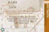 PLASMOCITOMA SOLITARIO INTRACRANICO: DESCRIZIONE DI UN CASO E REVISIONE DELLA LETTERATURA. G. Margiotta(1), G. Coletti(2), A. Chiominto(3), R. Galzio(4),