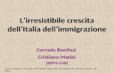 Lirresistibile crescita dellItalia dellimmigrazione Corrado Bonifazi Cristiano Marini (IRPPS-CNR) Lavoro effettuato nellambito del Progetto Migrazioni.