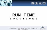I sistemi e le soluzioni al servizio dellimpresa RUN TIME S O L U T I O N S.