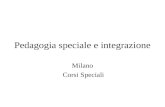 Pedagogia speciale e integrazione Milano Corsi Speciali.