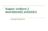 Saper vedere i movimenti artistici Giorgia Bertolino.
