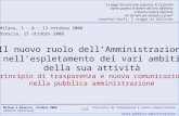 Principio di trasparenza e nuova comunicazione nella pubblica amministrazione Milano e Brescia, ottobre 2008 Alberto Ardizzone 1/33 Il nuovo ruolo dellAmministrazione.