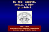 Ru-486: aspetti medici e bio-giuridici - 1 Ru-486: aspetti medici e bio-giuridici Dott. A.Cafaro Dipartimento di Antropologia ed Etica applicata Università
