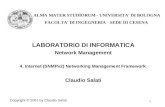 1 LABORATORIO DI INFORMATICA Network Management 4. Internet (SNMPv2) Networking Management Framework Claudio Salati Copyright © 2001 by Claudio Salati.