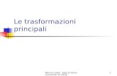 Marina Cobal - Dipt.di Fisica - Universita' di Udine1 Le trasformazioni principali.