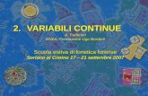 2.VARIABILI CONTINUE A. Federico ENEA; Fondazione Ugo Bordoni Scuola estiva di fonetica forense Soriano al Cimino 17 – 21 settembre 2007.
