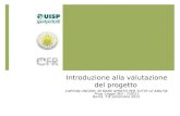 Introduzione alla valutazione del progetto CAPITAN UNCINO: IN MARE APERTO PER TUTTE LE ABILITA' Prog. Legge 383 – F/2011 Roma, 7-8 settembre 2012.