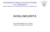UNIVERSITÀ DEGLI STUDI DI ROMA LA SAPIENZA DIPARTIMENTO DI INFORMATICA E SISTEMISTICA NONLINEARITÀ ALESSANDRO DE CARLI ANNO ACCADEMICO 2002-2003.