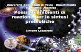 Possibili ambienti di reazione per le sintesi prebiotiche di Simone Lazzaroni di Università degli Studi di Pavia - Dipartimento di Chimica Organica 15-12-2005.