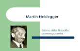 Martin Heidegger Storia della filosofia contemporanea.