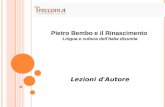 Pietro Bembo e il Rinascimento. Lingua e cultura dellItalia disunita Lezioni d'Autore.