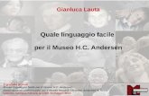 2 a giornata di studi Museo linguaggio facile per il museo H.C. Andersen Nuovi apparati comunicativi per il Museo Hendrik Christian Andersen di Roma Cassino,
