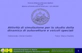 Università degli Studi di Brescia Dipartimento di Ingegneria Meccanica e Industriale Attività di simulazione per lo studio della dinamica di autovetture.