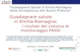 Guadagnare Salute in Emilia-Romagna: dalla Sorveglianza alle Buone Pratiche Nicoletta Bertozzi Giuliano CarrozziDiego Sangiorgi, Lara Bolognesi, Letizia.