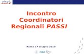 Incontro Coordinatori Regionali PASSI Roma 17 Giugno 2010.